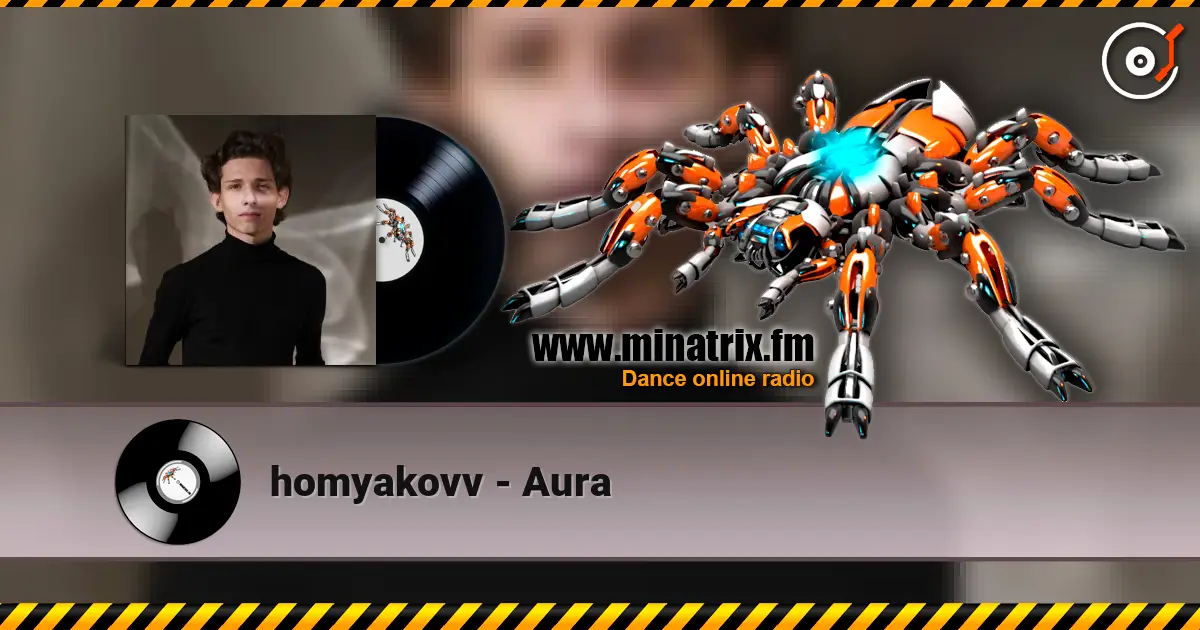 homyakovv - Aura online in hoher Qualität hören | Minatrix.FM