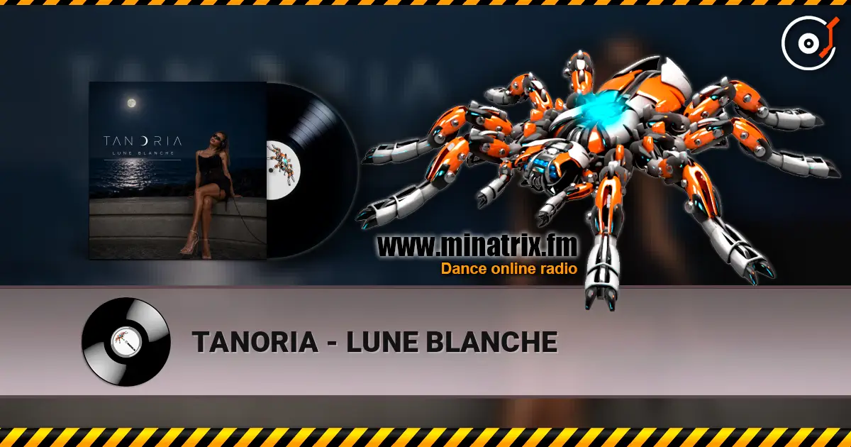 TANORIA - LUNE BLANCHE online in hoher Qualität hören | Minatrix.FM