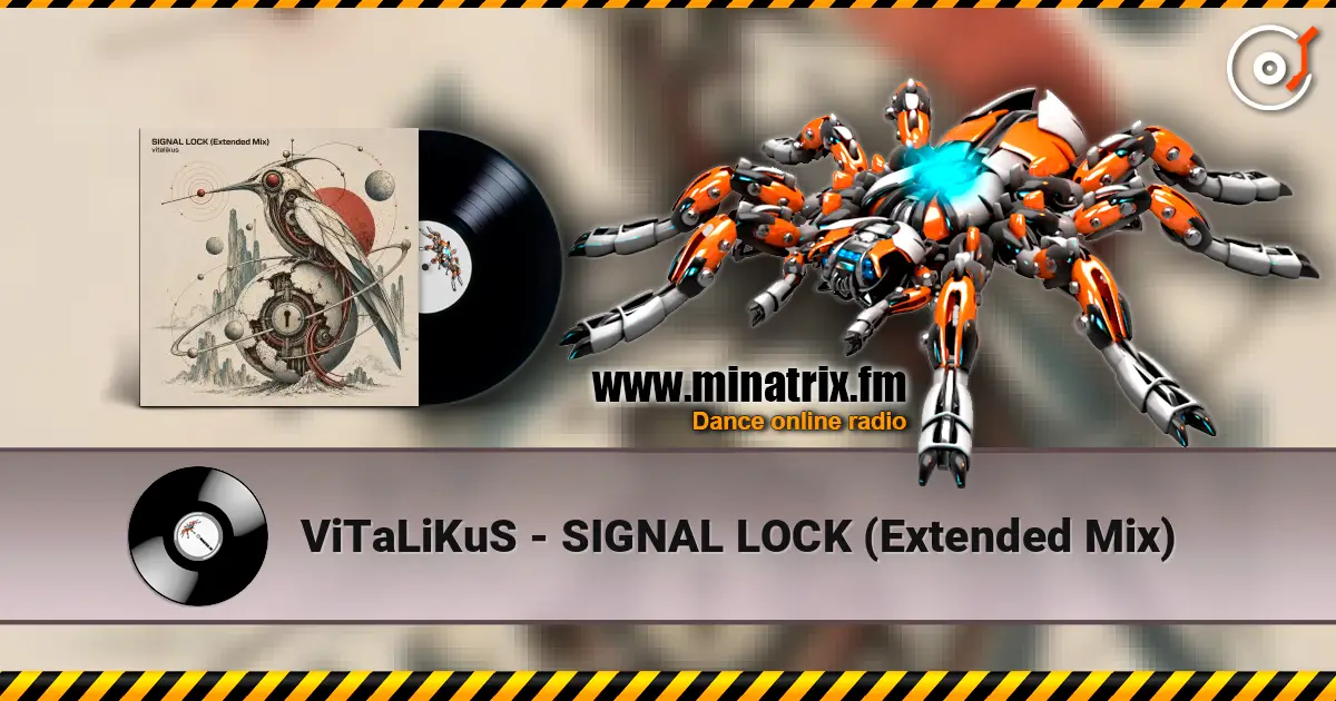 ViTaLiKuS - SIGNAL LOCK (Extended Mix) online in hoher Qualität hören | Minatrix.FM