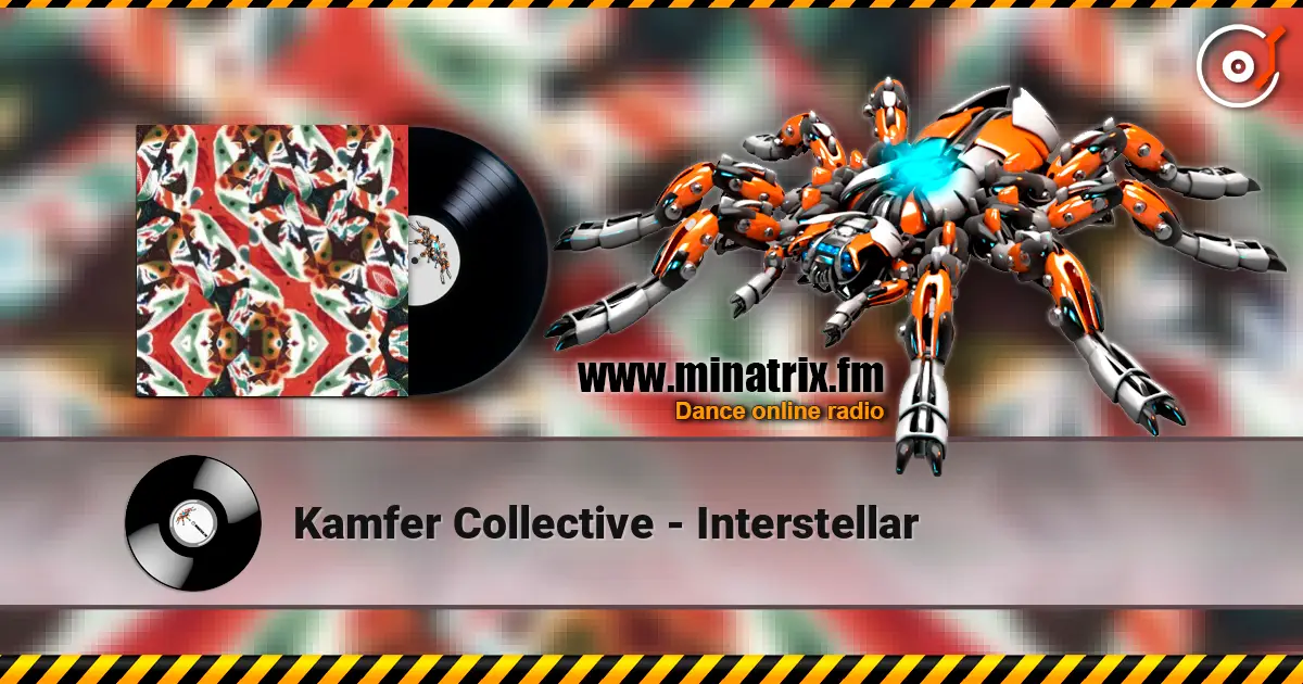 Kamfer Collective - Interstellar online in hoher Qualität hören | Minatrix.FM