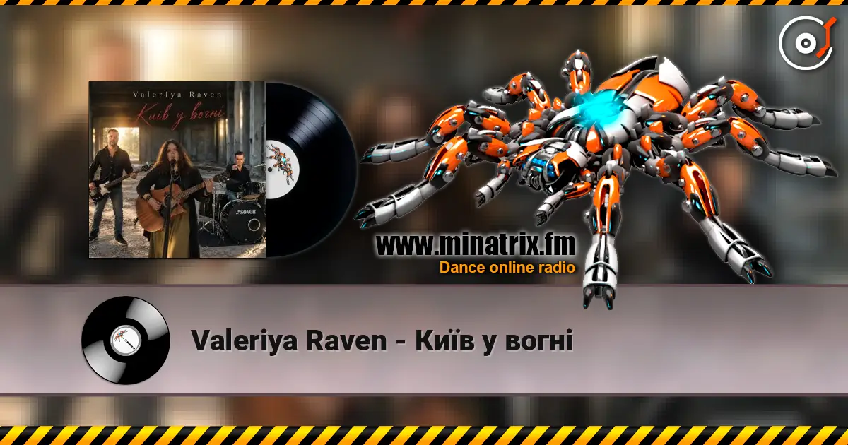 Valeriya Raven - Київ у вогні online in hoher Qualität hören | Minatrix.FM