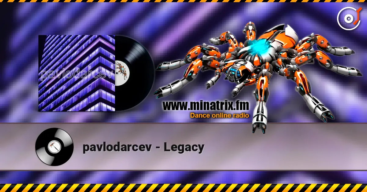 pavlodarcev - Legacy online in hoher Qualität hören | Minatrix.FM