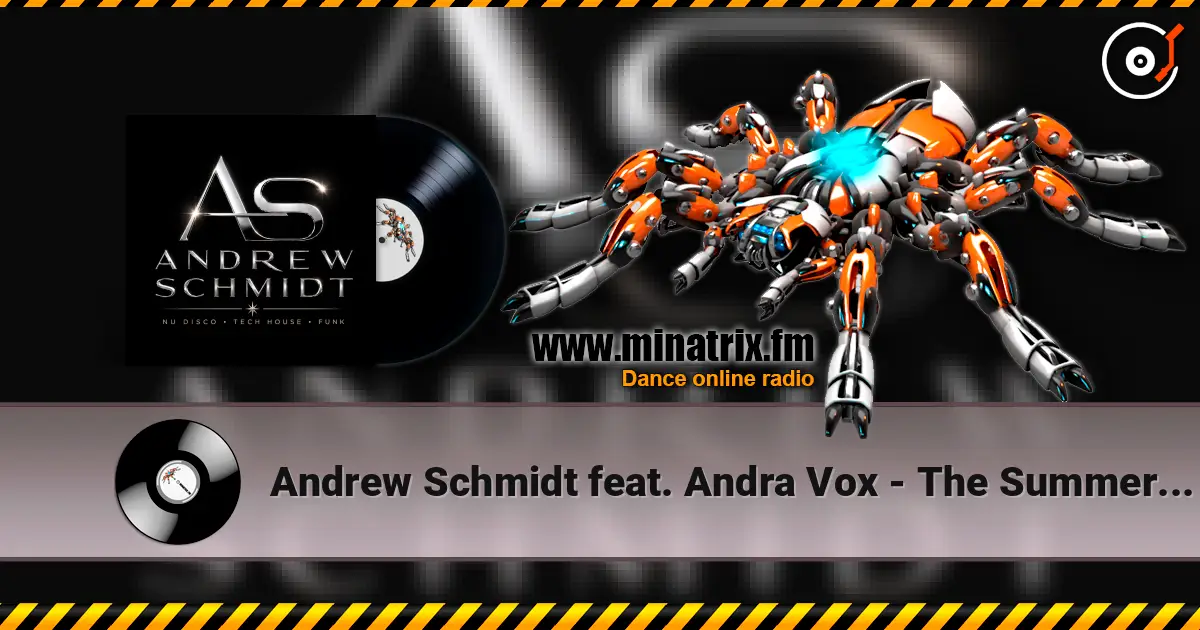 Andrew Schmidt feat. Andra Vox - The Summer's Gone (Radio Edit) online in hoher Qualität hören | Minatrix.FM