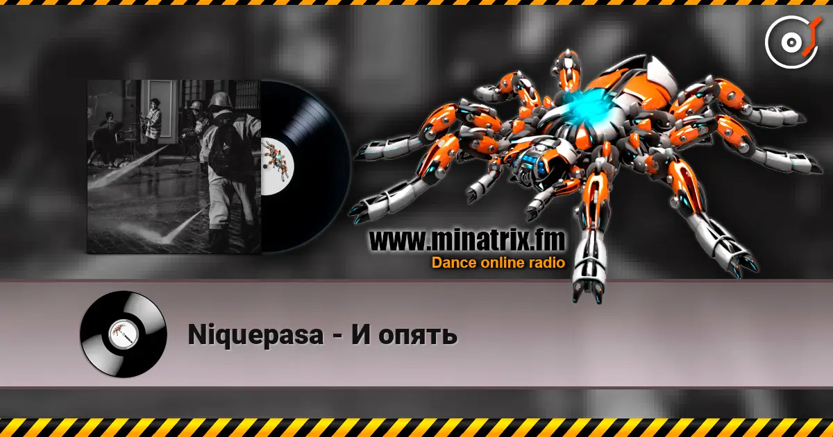 Niquepasa - И опять online in hoher Qualität hören | Minatrix.FM