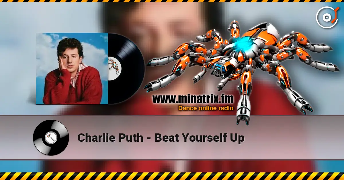Charlie Puth - Beat Yourself Up online in hoher Qualität hören | Minatrix.FM