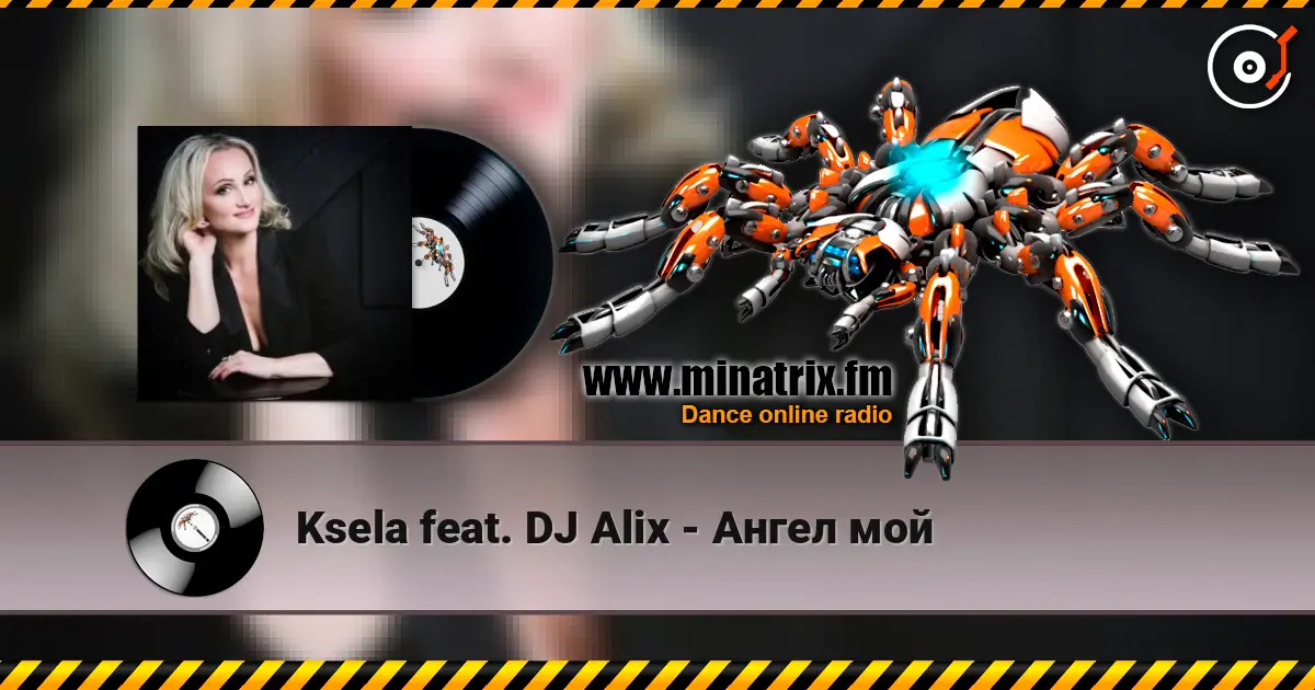 Ksela feat. DJ Alix - Ангел мой online in hoher Qualität hören | Minatrix.FM