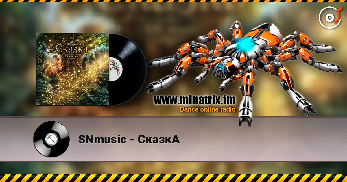SNmusic - СказкА online in hoher Qualität hören | Minatrix.FM