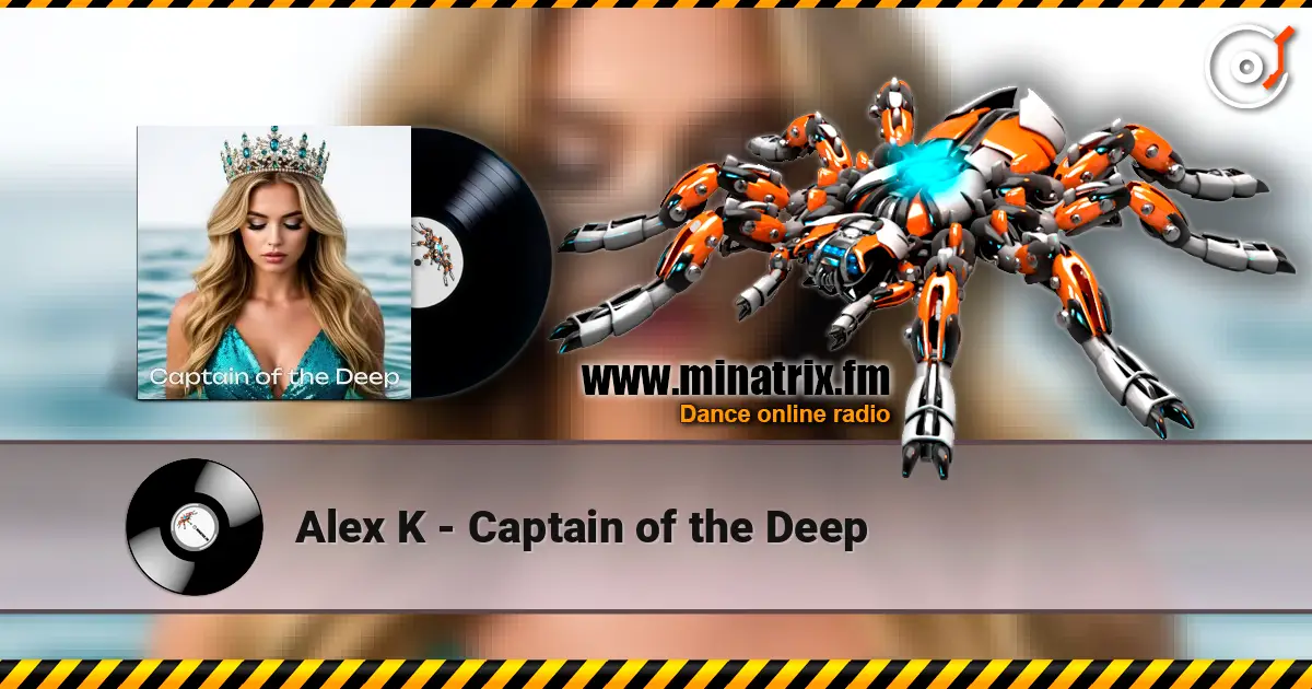 Alex K - Captain of the Deep online in hoher Qualität hören | Minatrix.FM