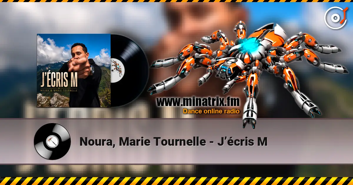 Noura, Marie Tournelle - J’écris M online in hoher Qualität hören | Minatrix.FM