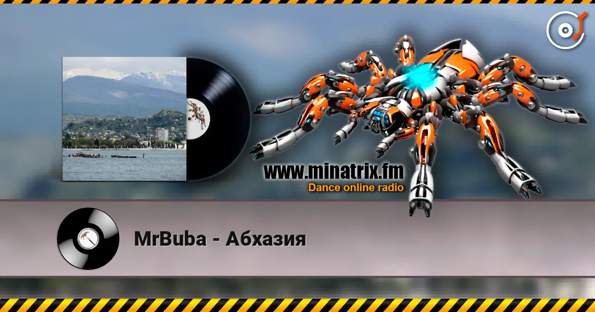 MrBuba - Абхазия online in hoher Qualität hören | Minatrix.FM