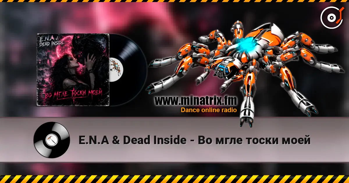 E.N.A & Dead Inside - Во мгле тоски моей online in hoher Qualität hören | Minatrix.FM