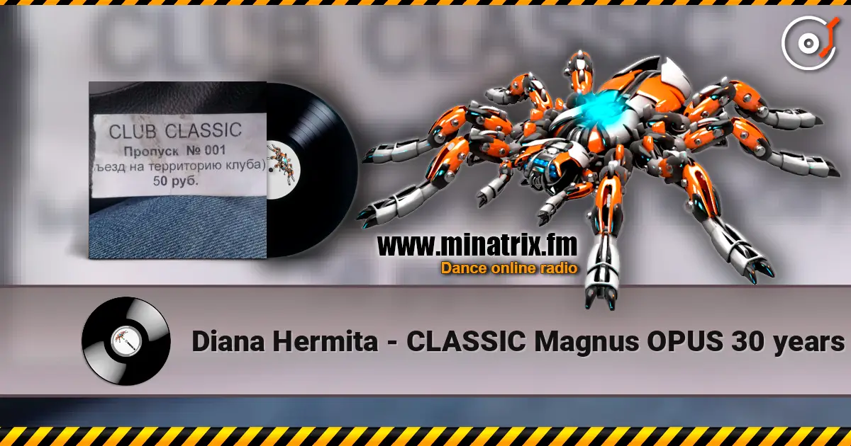 Diana Hermita - CLASSIC Magnus OPUS 30 years online in hoher Qualität hören | Minatrix.FM