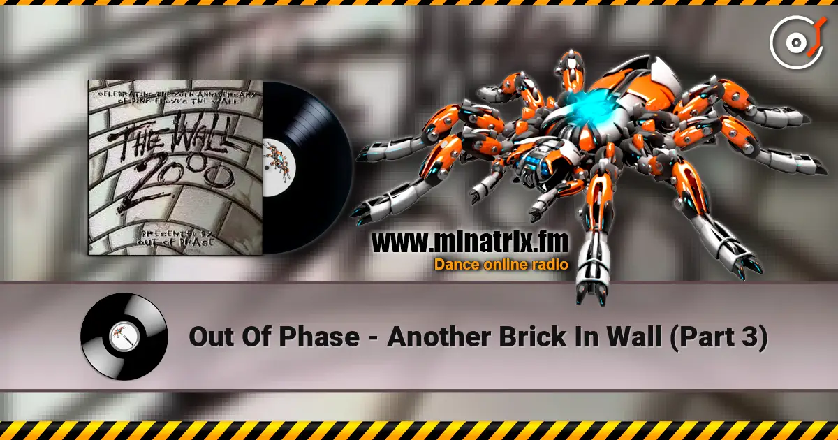 Out Of Phase - Another Brick In Wall (Part 3) online in hoher Qualität hören | Minatrix.FM