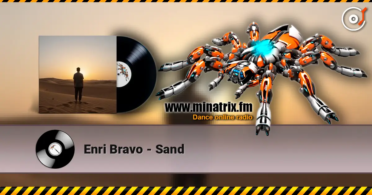 Enri Bravo - Sand online in hoher Qualität hören | Minatrix.FM