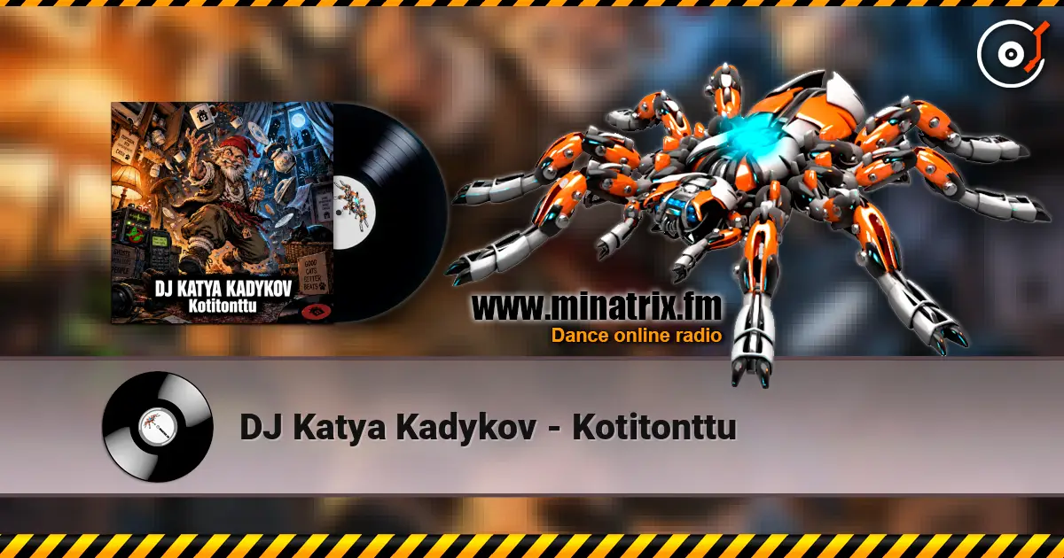 DJ Katya Kadykov - Kotitonttu online in hoher Qualität hören | Minatrix.FM