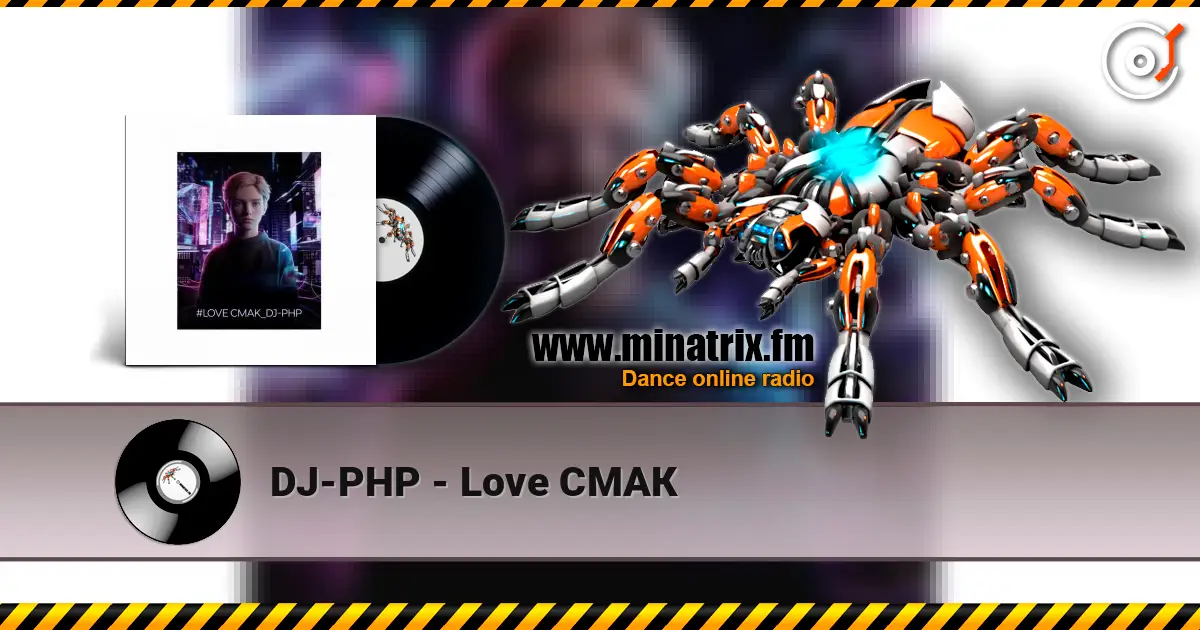 DJ-PHP - Love СМАК online in hoher Qualität hören | Minatrix.FM