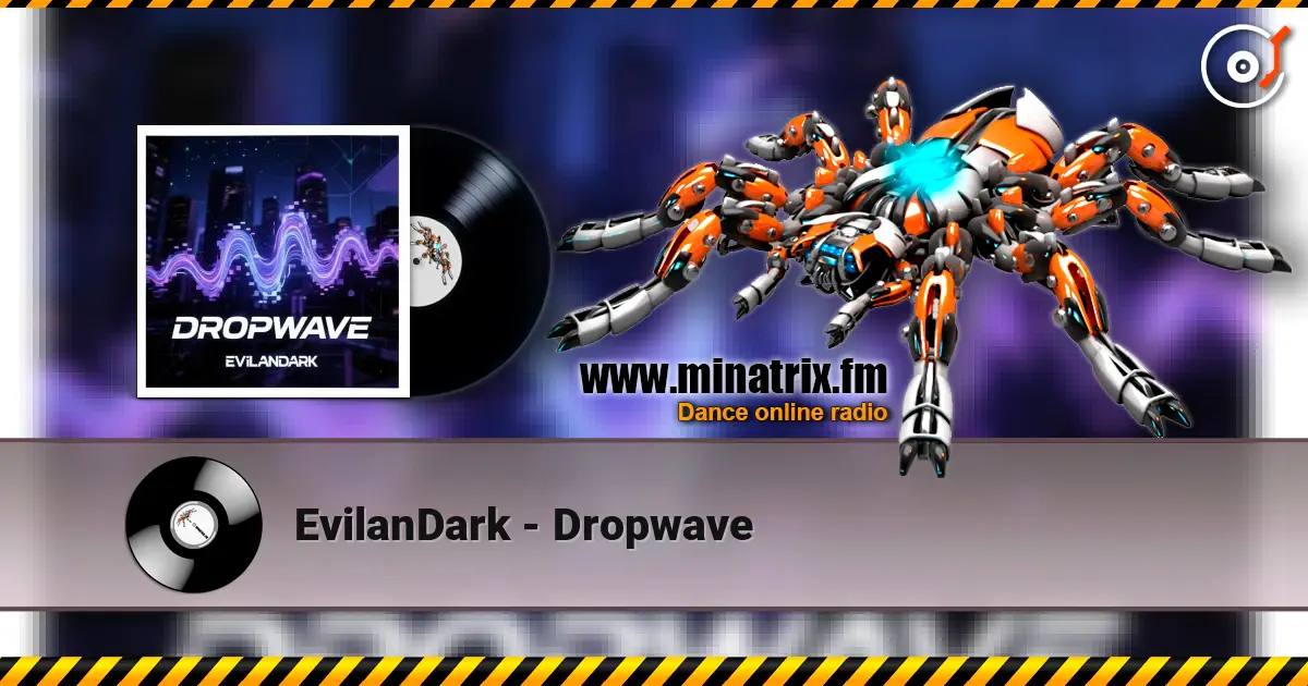 EvilanDark - Dropwave online in hoher Qualität hören | Minatrix.FM