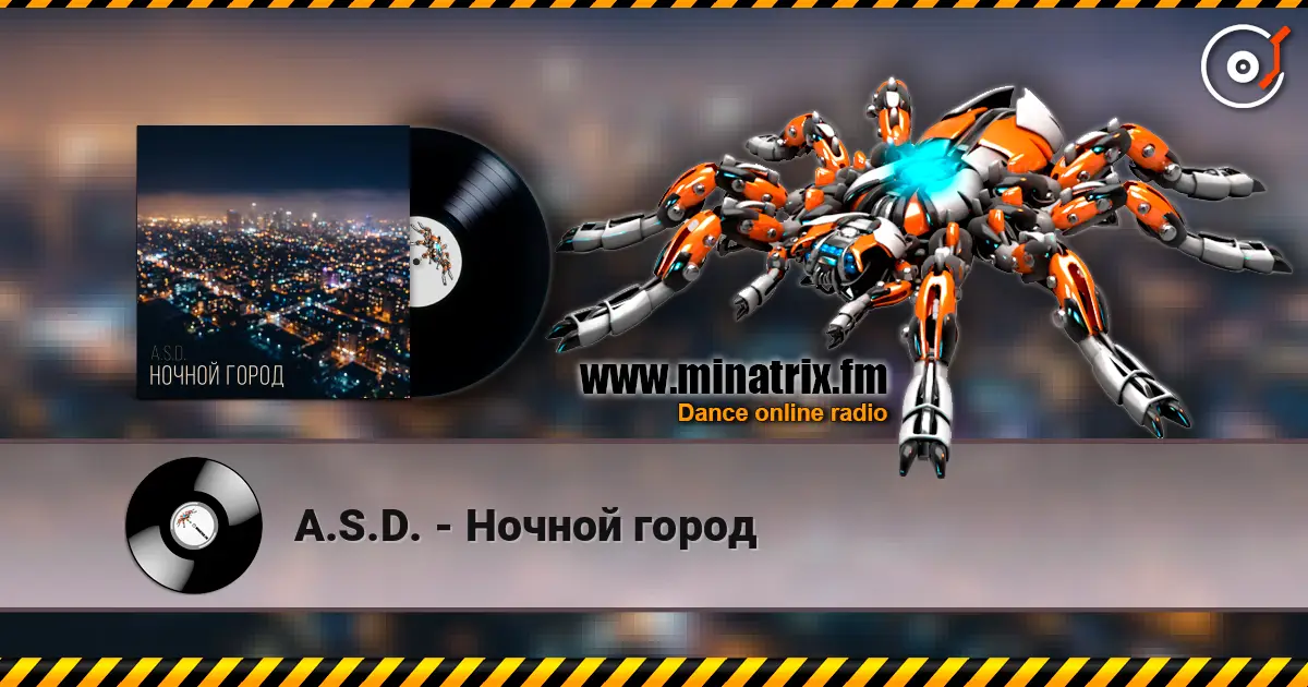 A.S.D. - Ночной город online in hoher Qualität hören | Minatrix.FM