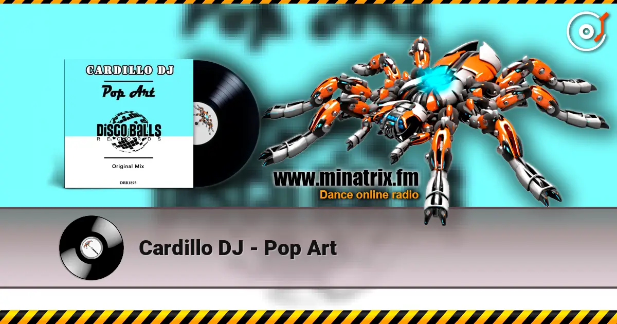 Cardillo DJ - Pop Art online in hoher Qualität hören | Minatrix.FM