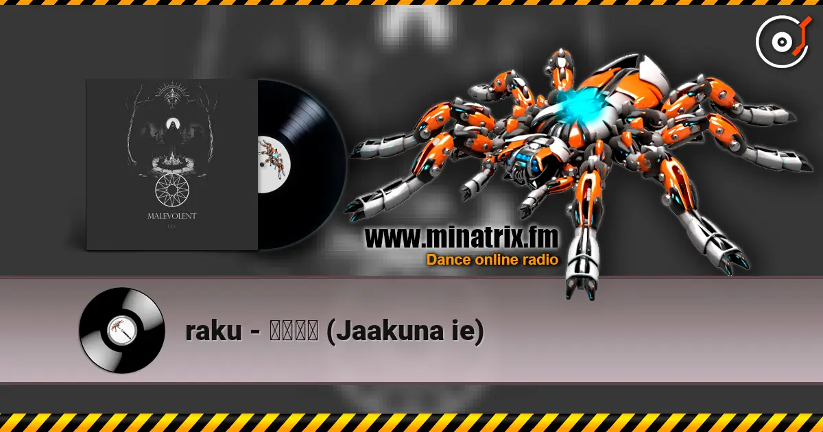 raku - 邪悪な家 (Jaakuna ie) online in hoher Qualität hören | Minatrix.FM