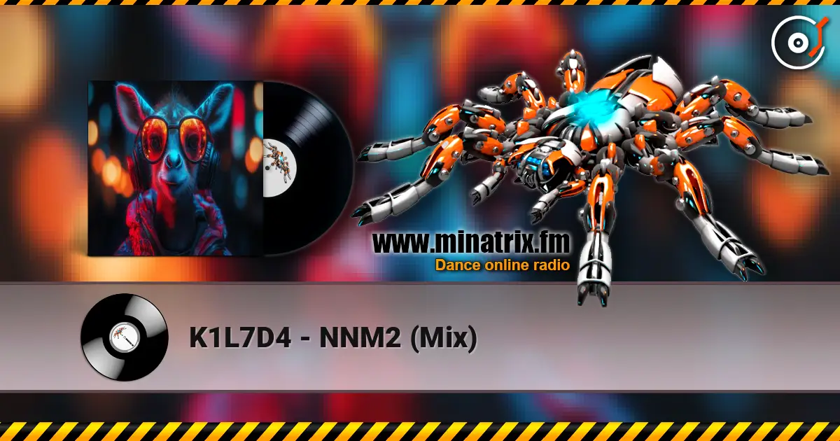 K1L7D4 - NNM2 (Mix) online in hoher Qualität hören | Minatrix.FM