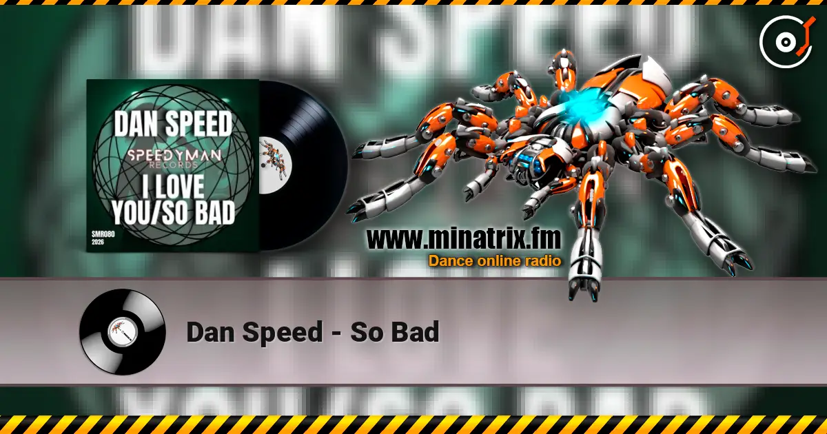 Dan Speed - So Bad online in hoher Qualität hören | Minatrix.FM