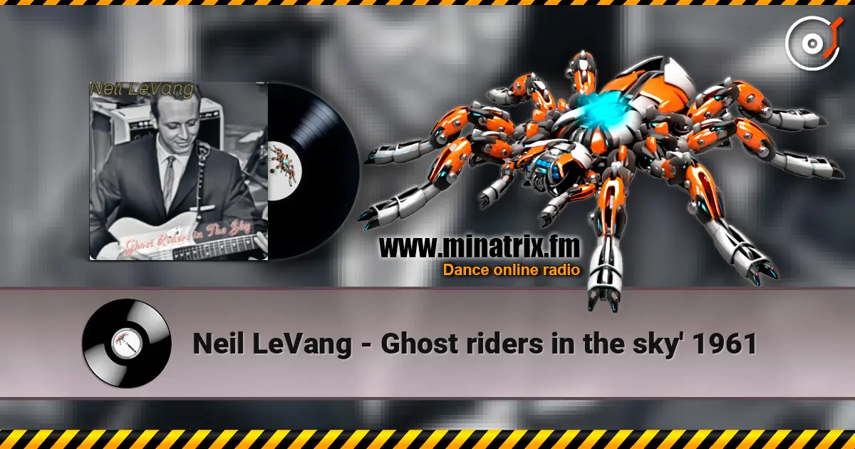 Neil LeVang - Ghost riders in the sky' 1961 online in hoher Qualität hören | Minatrix.FM