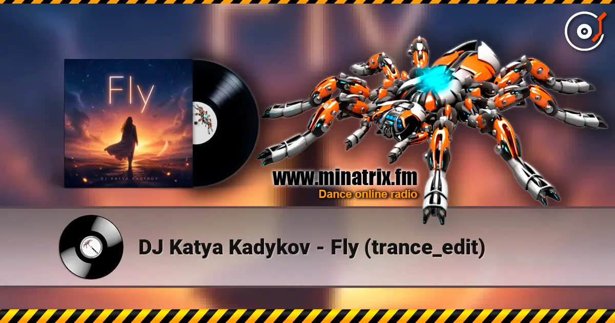DJ Katya Kadykov - Fly (trance_edit) online in hoher Qualität hören | Minatrix.FM