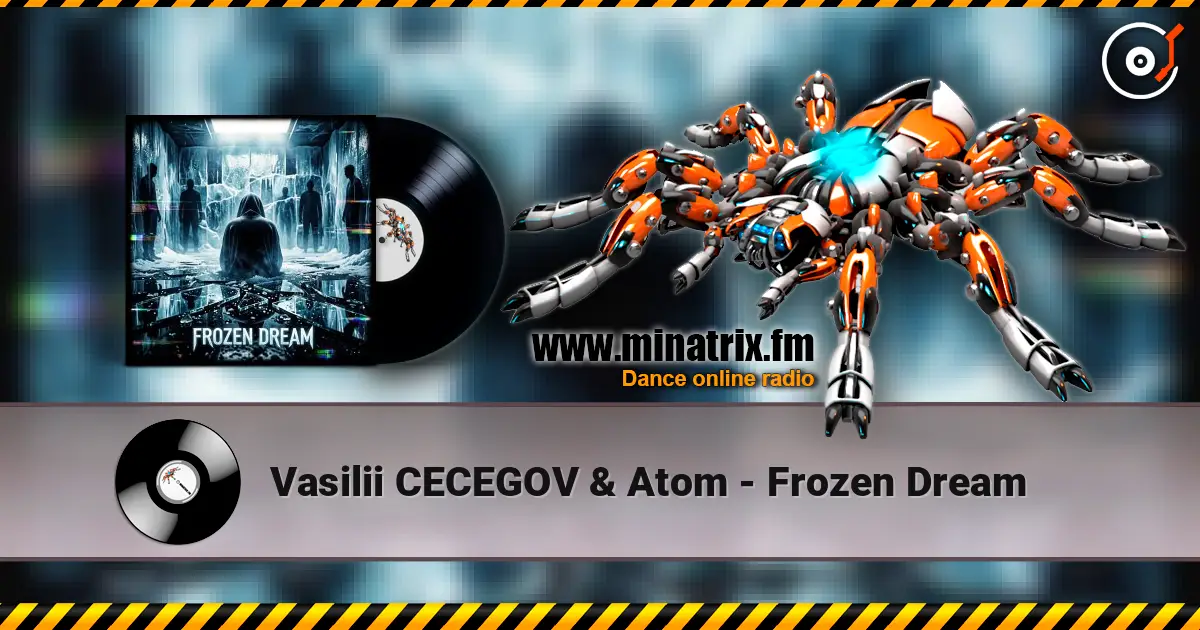 Vasilii CECEGOV & Atom - Frozen Dream online in hoher Qualität hören | Minatrix.FM