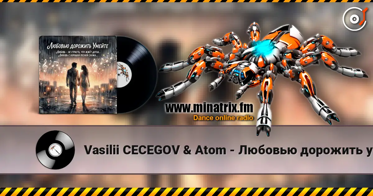 Vasilii CECEGOV & Atom - Любовью дорожить умейте, v2 online in hoher Qualität hören | Minatrix.FM