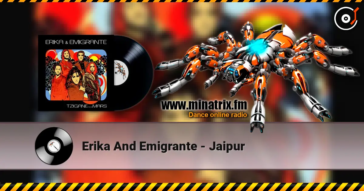 Erika And Emigrante - Jaipur online in hoher Qualität hören | Minatrix.FM