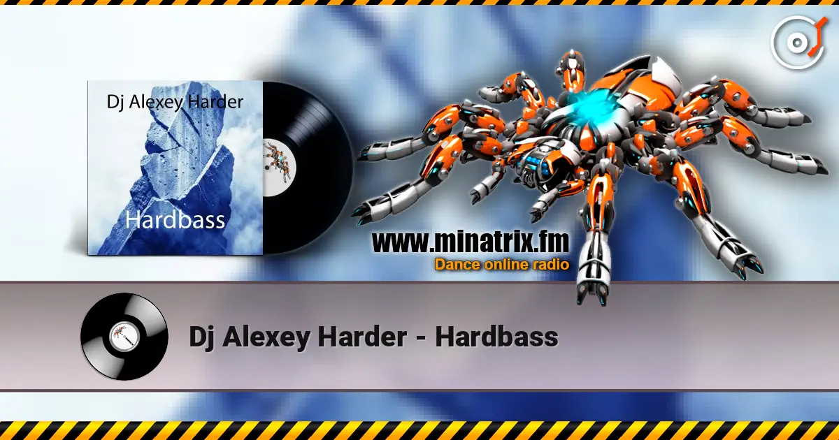 Dj Alexey Harder - Hardbass online in hoher Qualität hören | Minatrix.FM
