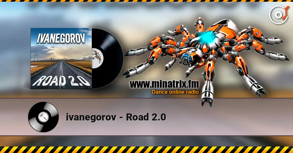 ivanegorov - Road 2.0 online in hoher Qualität hören | Minatrix.FM