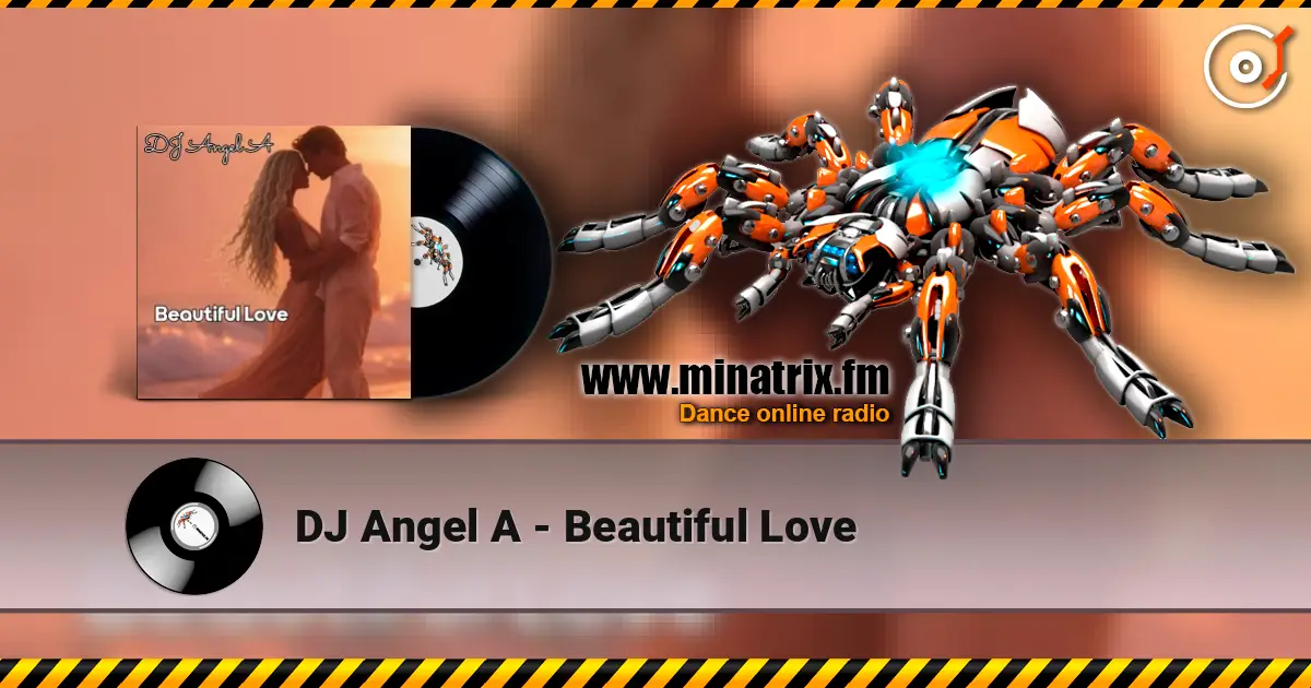 DJ Angel A - Beautiful Love online in hoher Qualität hören | Minatrix.FM