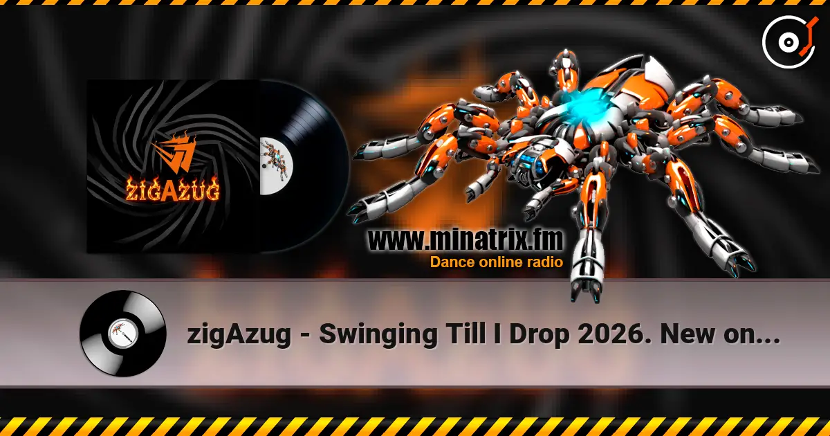 zigAzug - Swinging Till I Drop 2026. New on-line collaboration of ex-zoneOzone musicians online in hoher Qualität hören | Minatrix.FM