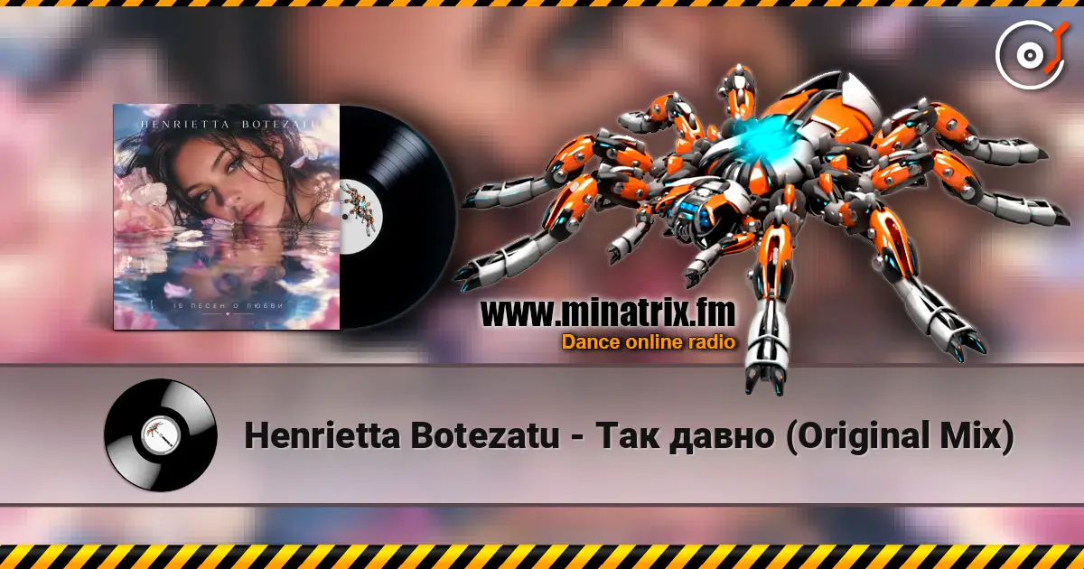 Henrietta Botezatu - Так давно (Original Mix) online in hoher Qualität hören | Minatrix.FM