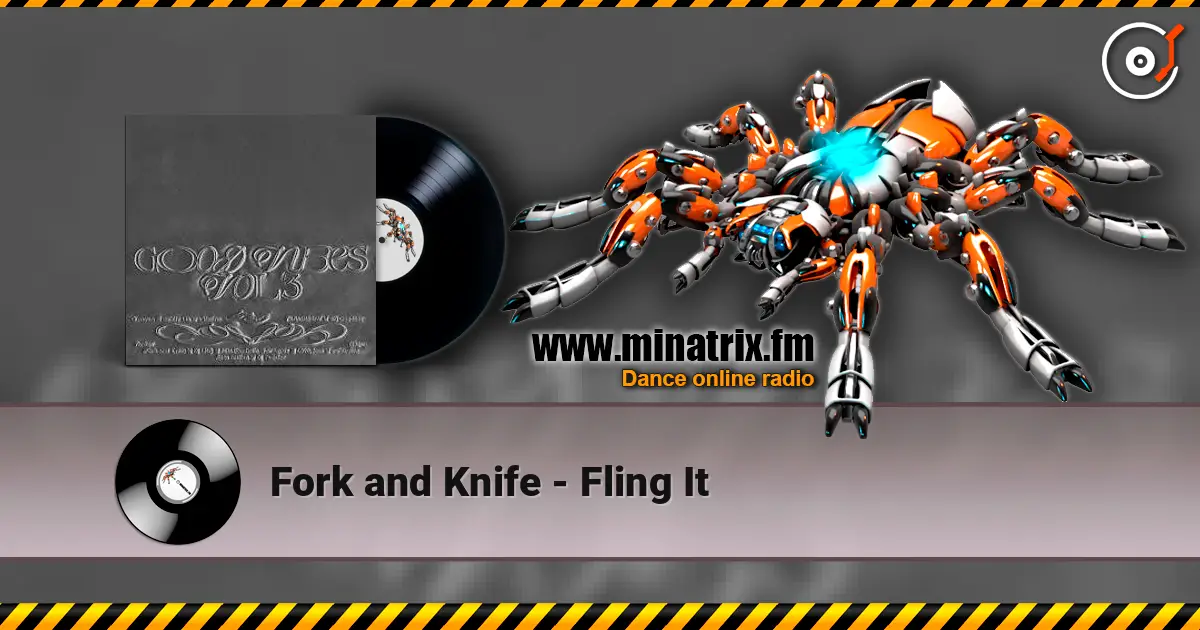 Fork and Knife - Fling It online in hoher Qualität hören | Minatrix.FM