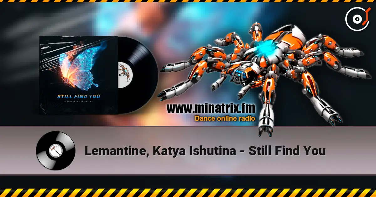 Lemantine, Katya Ishutina - Still Find You online in hoher Qualität hören | Minatrix.FM