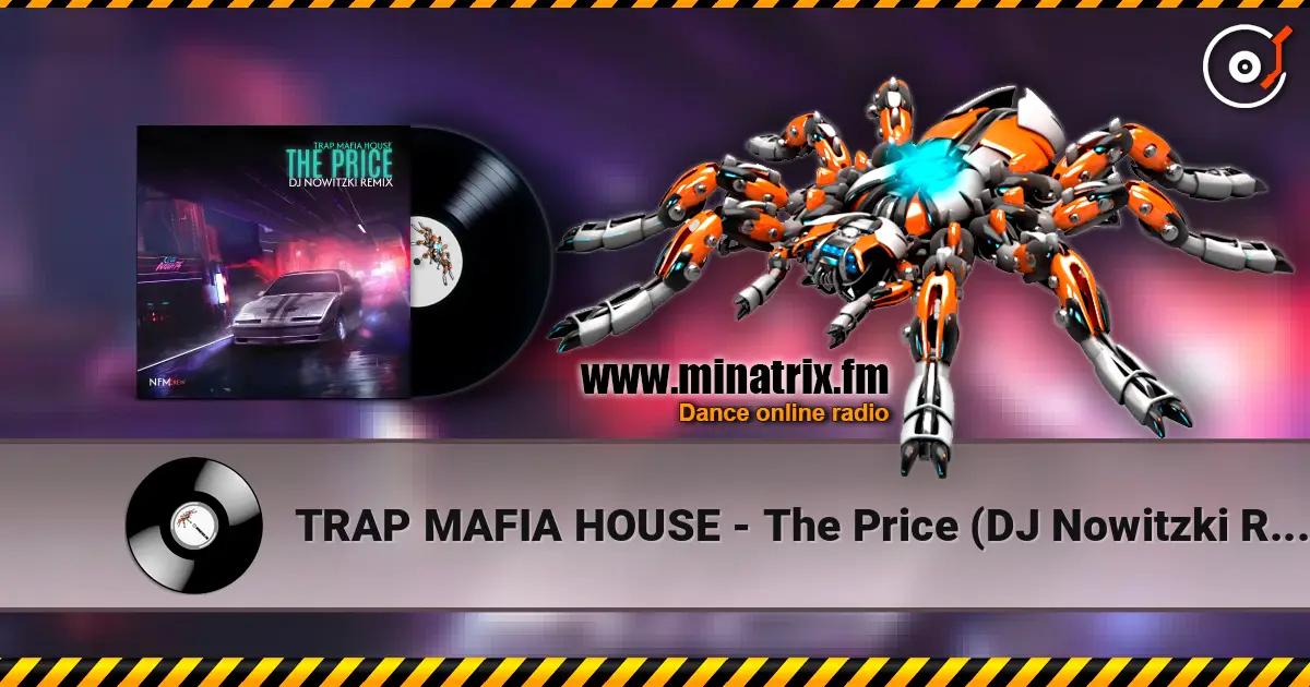 TRAP MAFIA HOUSE - The Price (DJ Nowitzki Remix) online in hoher Qualität hören | Minatrix.FM