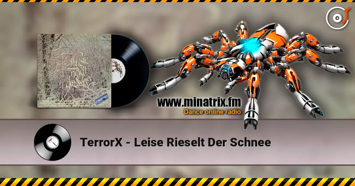 TerrorX - Leise Rieselt Der Schnee online in hoher Qualität hören | Minatrix.FM