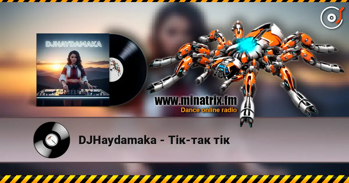 DJHaydamaka - Тік-так тік online in hoher Qualität hören | Minatrix.FM