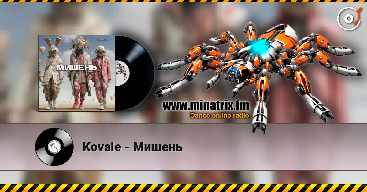 Kovale - Мишень online in hoher Qualität hören | Minatrix.FM
