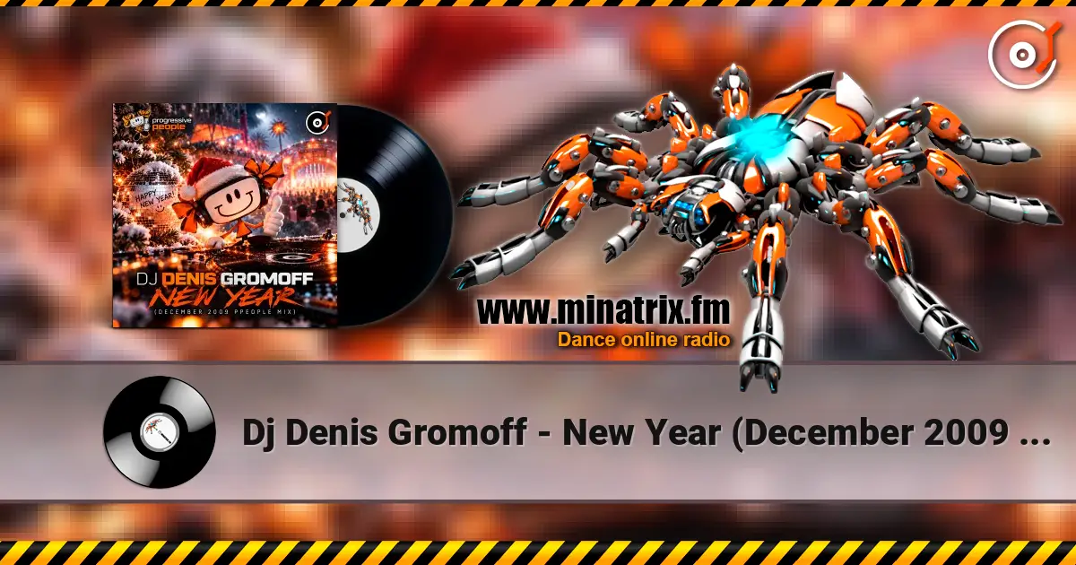 Dj Denis Gromoff - New Year (December 2009 ppeople mix) online in hoher Qualität hören | Minatrix.FM