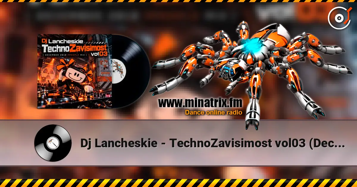 Dj Lancheskie - TechnoZavisimost vol03 (December 2010 ppeople mix) online in hoher Qualität hören | Minatrix.FM