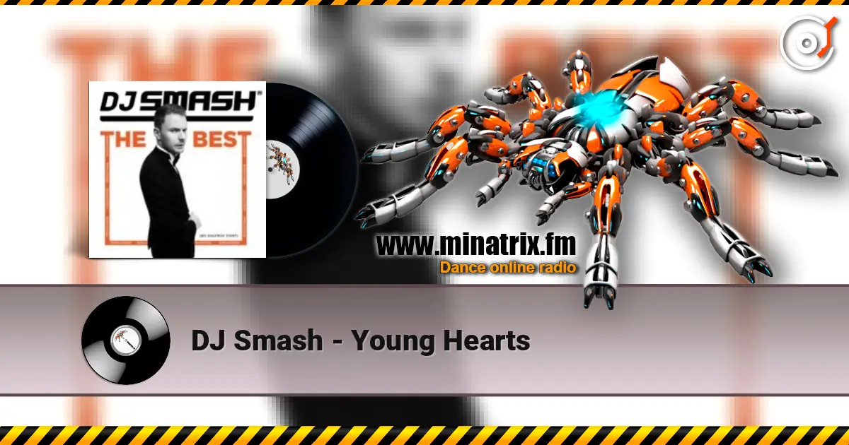 DJ Smash - Young Hearts online in hoher Qualität hören | Minatrix.FM