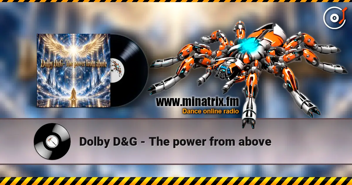 Dolby D&G - The power from above online in hoher Qualität hören | Minatrix.FM