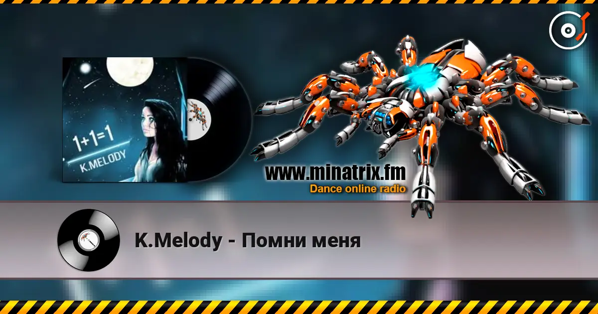 K.Melody - Помни меня online in hoher Qualität hören | Minatrix.FM