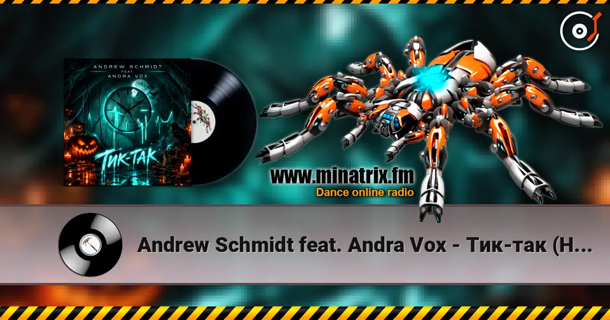 Andrew Schmidt feat. Andra Vox - Тик-так (Halloween mix) online in hoher Qualität hören | Minatrix.FM