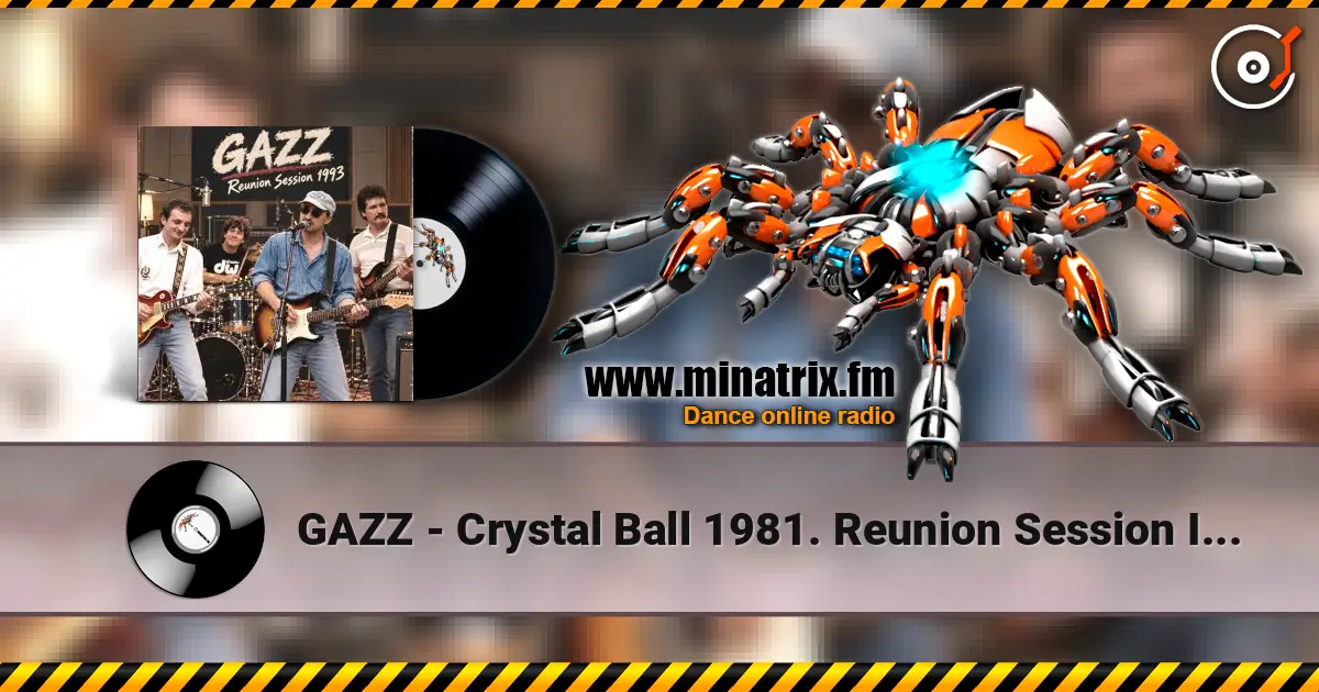 GAZZ - Crystal Ball 1981. Reunion Session  Improvisation 1993. Remastered 2026 online in hoher Qualität hören | Minatrix.FM