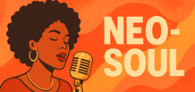 Neo-Soul — Geschichte, Fakten und die besten Künstler des Genres